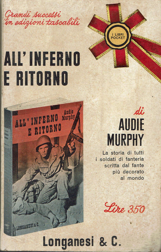 Libro - ALL'INFERNO E RITORNO - Murphy Audie