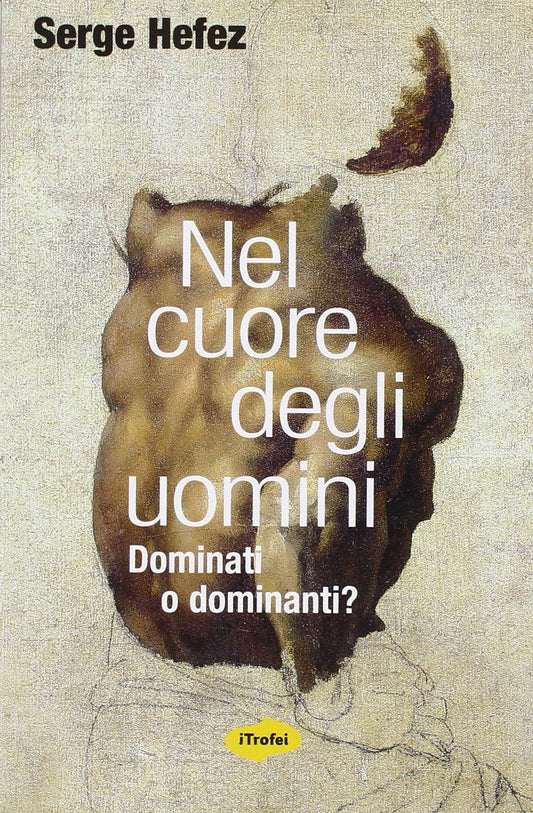 Libro - Nel cuore degli uomini - Hefez, Serge