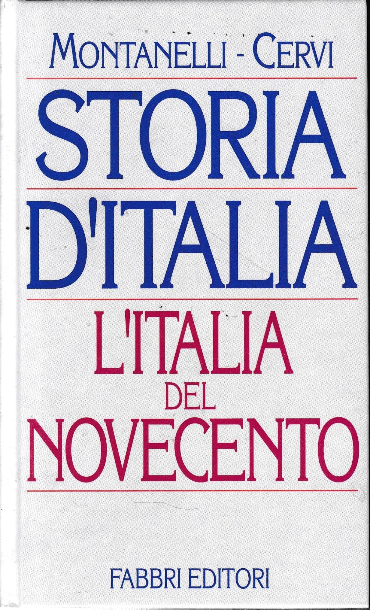 Libro - L'italia del novecento - Montanelli, Indro - Cervi, Mario