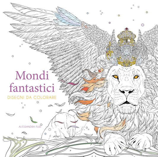 Libro - Mondi fantastici Disegni da colorare Ediz illustrata - Fusi,