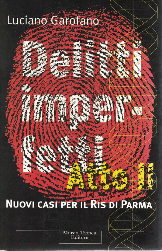 Libro - Delitti imperfetti atto II Nuovi casi pe - Garofano, Luciano