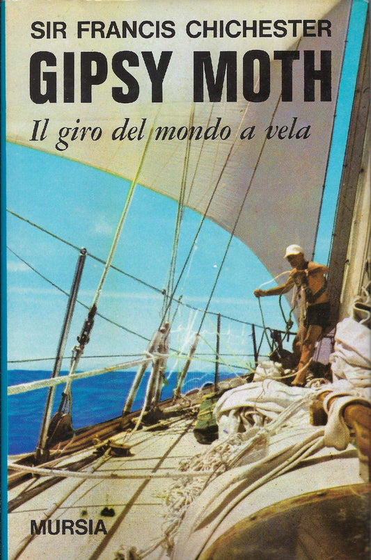 Libro - Gipsy Moth il giro del mondo a vela - Chichester, Francis