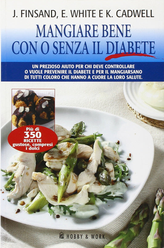 Libro - Mangiar bene con o senza il diabete - White, Edith