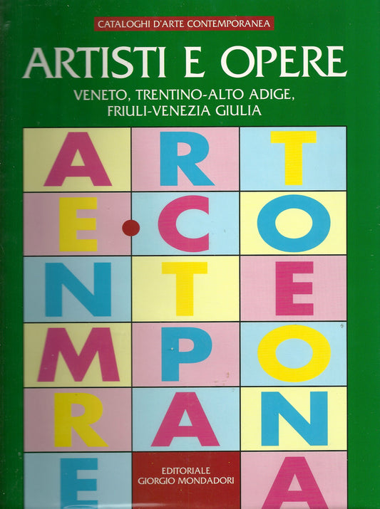 Libro - Artisti e opere Veneto, Trentino Alto Adige, Venezia Giulia