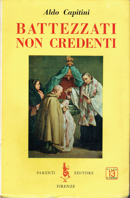 Libro - Battezzati non credenti - Capitini, Aldo