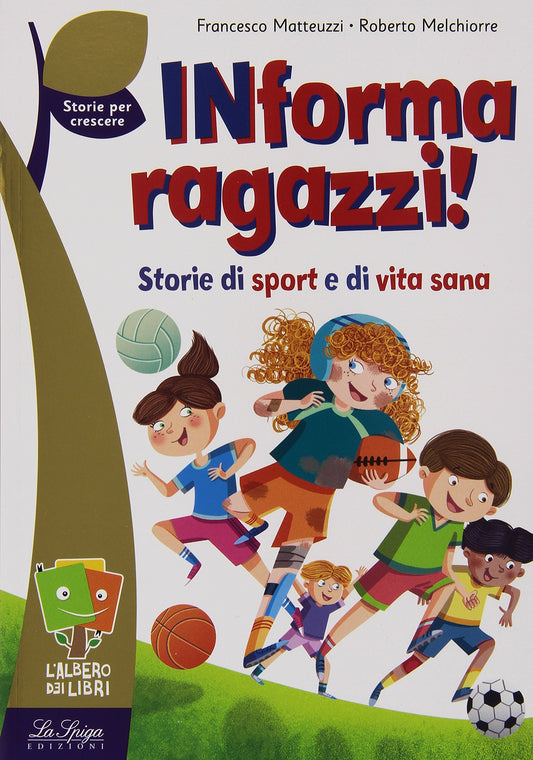 Libro - INforma ragazzi! - F - Francesco Matteuzzi, Roberto Melchiorre