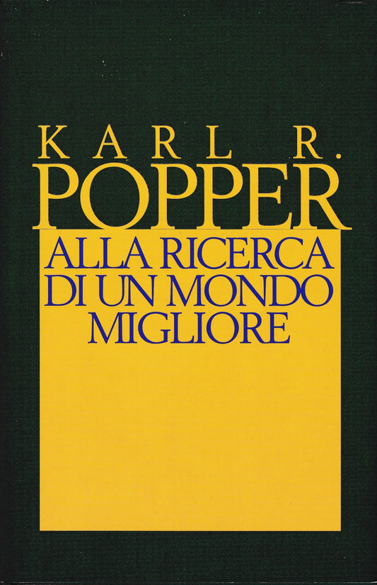Libro - Alla ricerca di un mondo migliore Conferenze e s