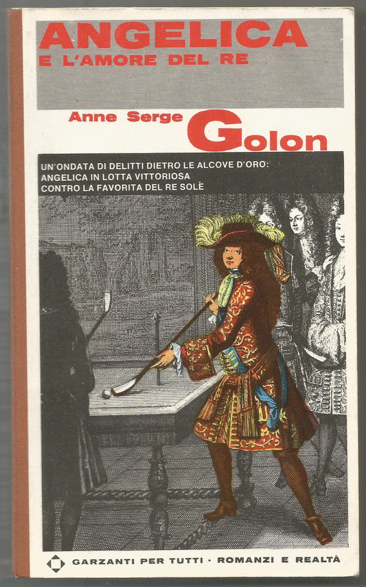 Libro - ANGELICA E L'AMORE DEL RE - GOLON ANNE SERGE