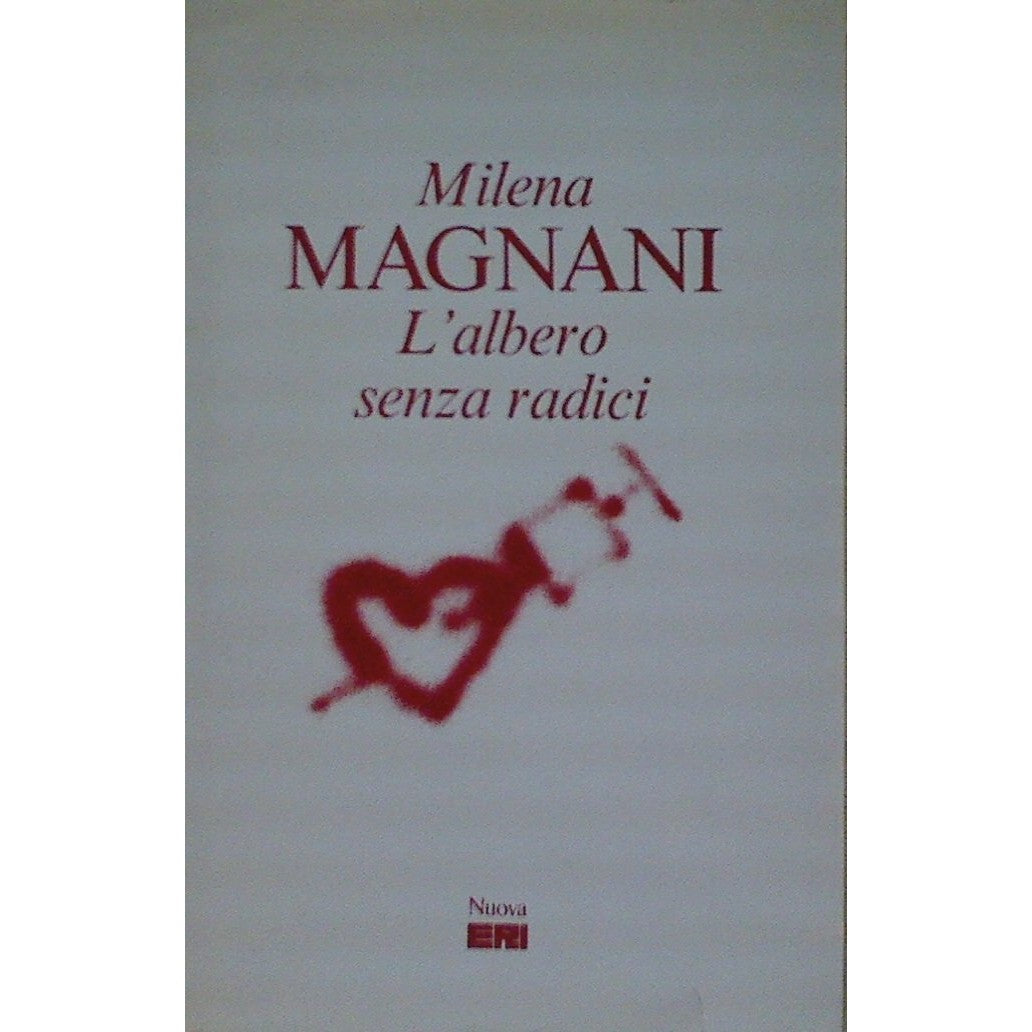Libro - L'albero senza radici - Magnani, Milena