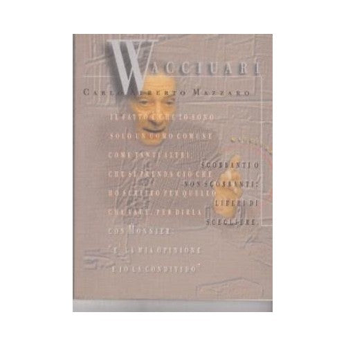 Libro - WACCIUARI - Carlo, Alberto Mazzaro