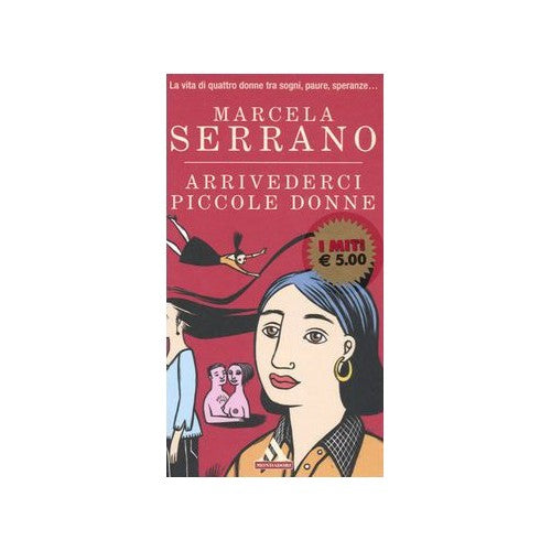 Libro - Arrivederci piccole donne - Serrano, Marcela