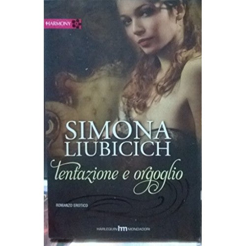 Libro - Tentazione e orgoglio - Liubicich, Simona