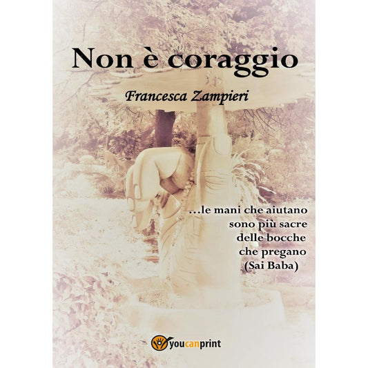 Libro - Non è coraggio - Zampieri, Francesca