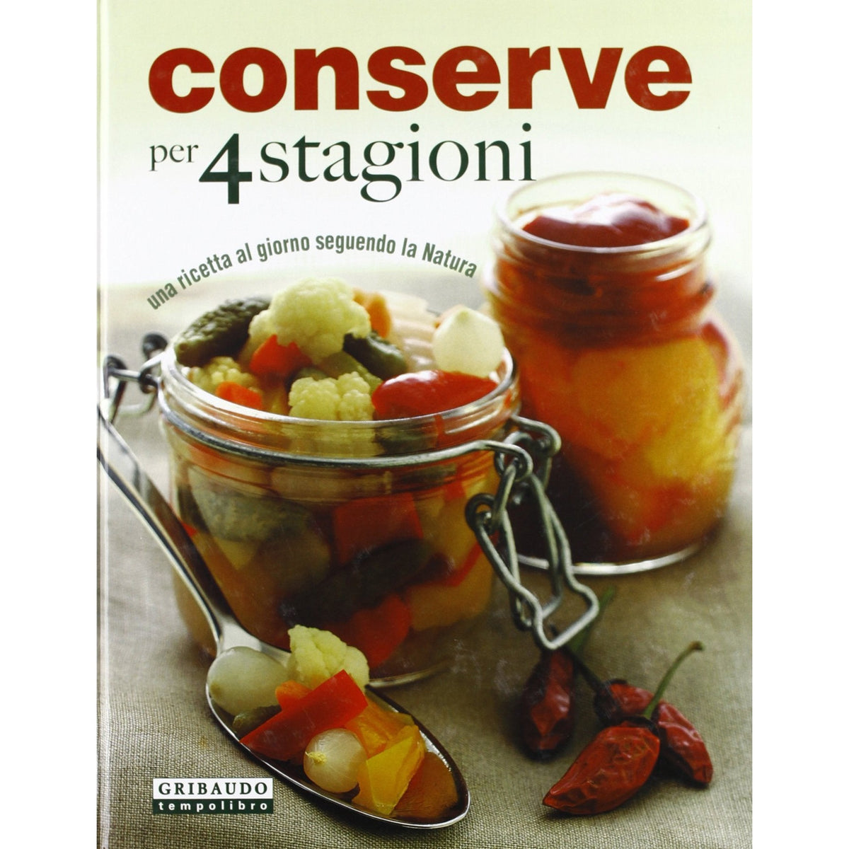 Libro - Conserve per 4 stagioni Ediz illustrata