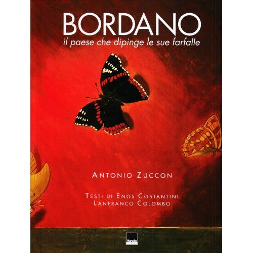 Libro - Bordano Il paese che dipinge le sue farfal - Zuccon, Antonio