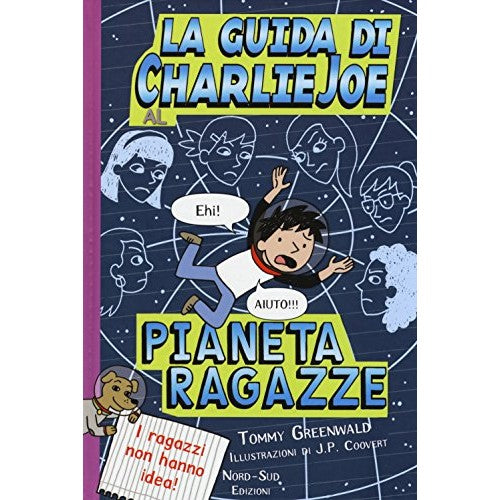 Libro - La guida di Charlie Joe al pianeta ragazz - Greenwald, Tommy