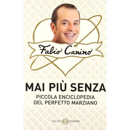 Libro - Mai più senza Piccola enciclopedia del perfe - Canino, Fabio