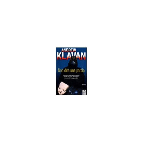 Libro - Non dire una parola - Klavan, Andrew