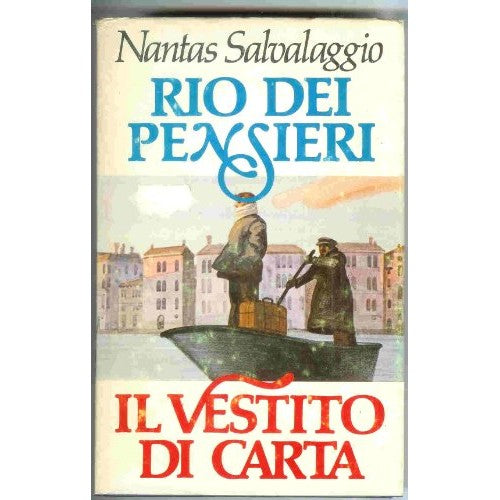 Libro - RIO DEI PENSIERI + IL VESTITO DI CARTA  - Nantas Salvalaggio