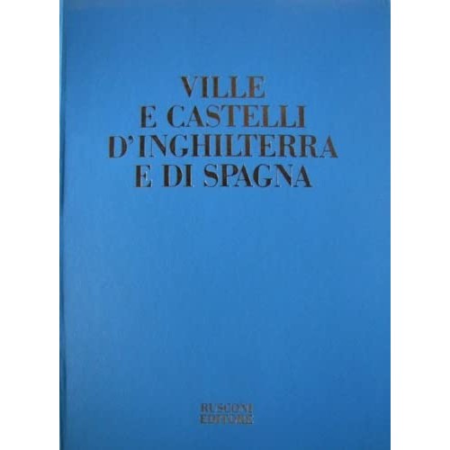 Libro - Ville e castelli d'Inghilterra e di Spagna - AA.VV