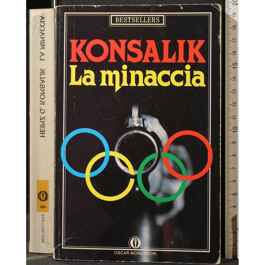Libro - La minaccia - Konsalik, Heinz G.