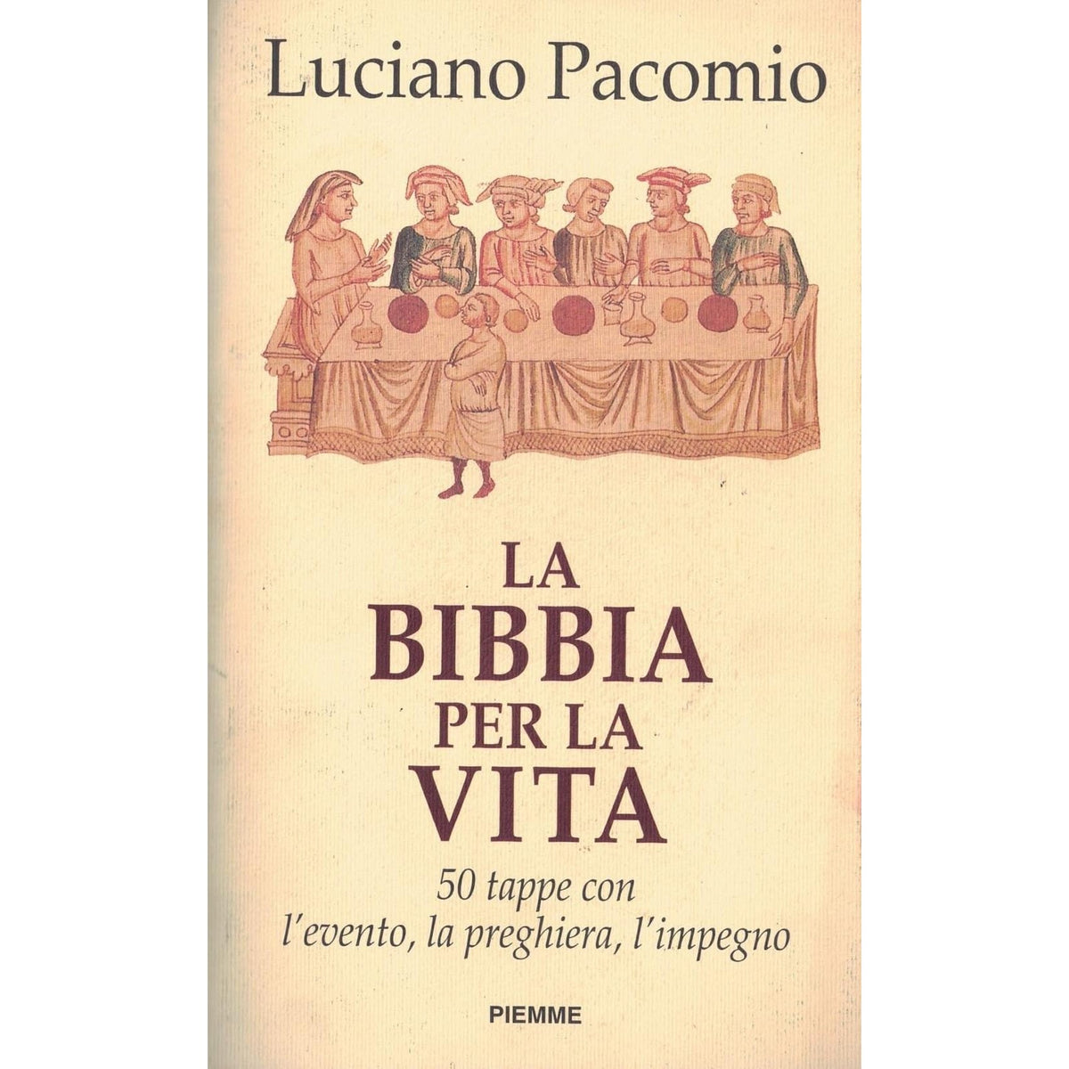 Libro - La bibbia per la vita 50 tappe con l'even - Pacomio, Luciano