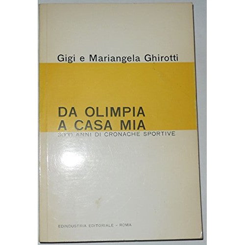 Libro - Da olimpia a casa mia 3000 anni di cronache sportive