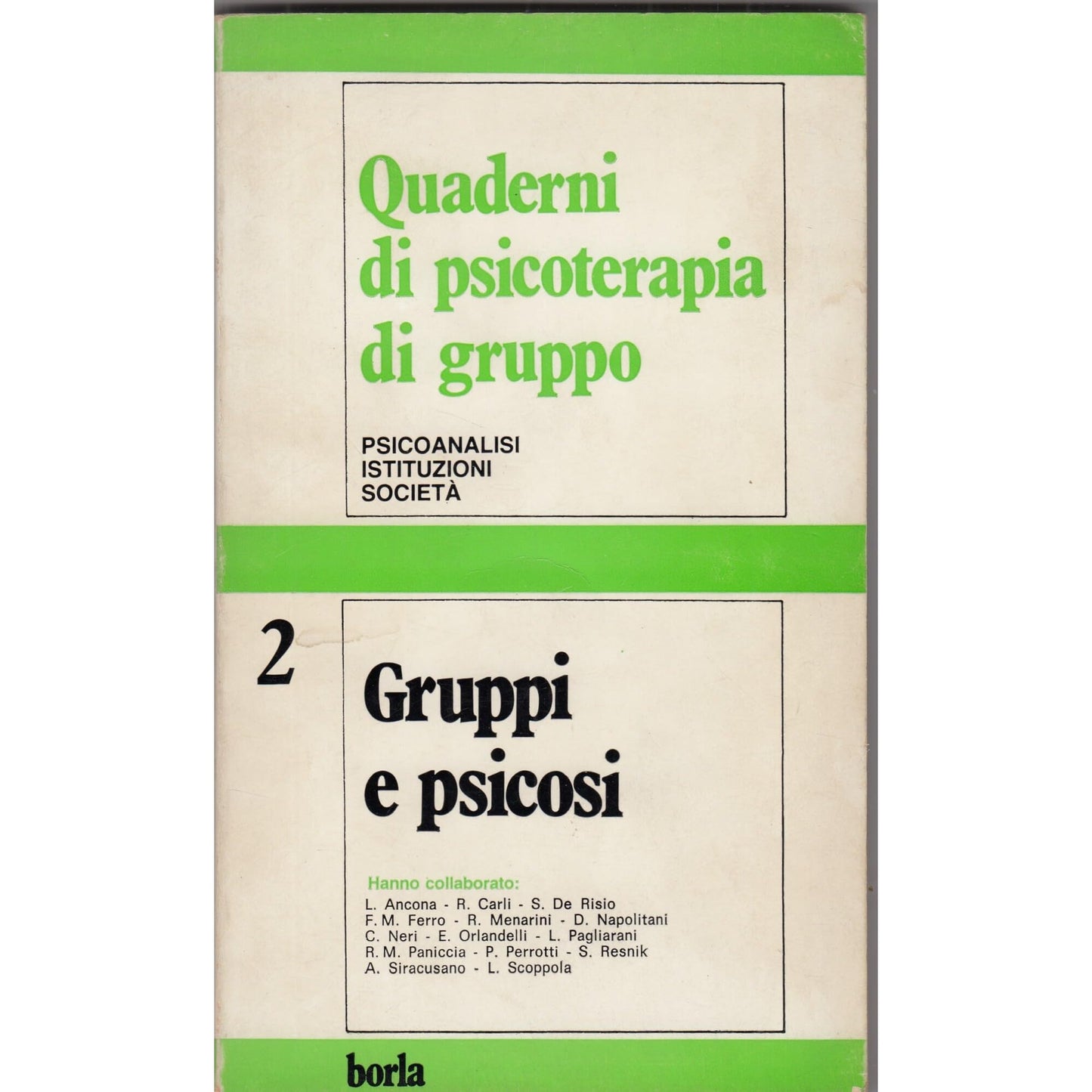 Libro - Quaderni di psicoterapia di gruppo Gruppi e psicosi (Vol 2)