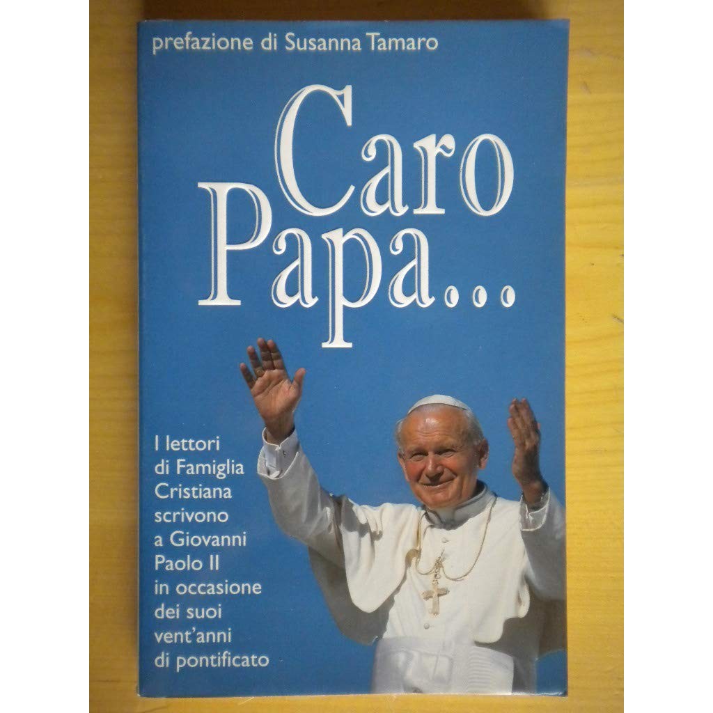 Libro - Caro Papa I lettori di Famiglia Cristiana scrivono a  - N.A.