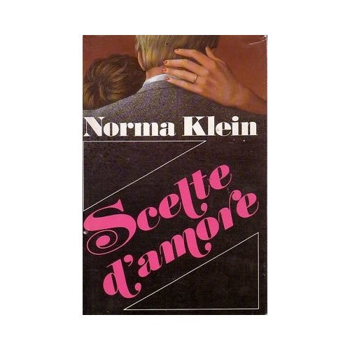 Libro - SCELTE D'AMORE - Norma Klein