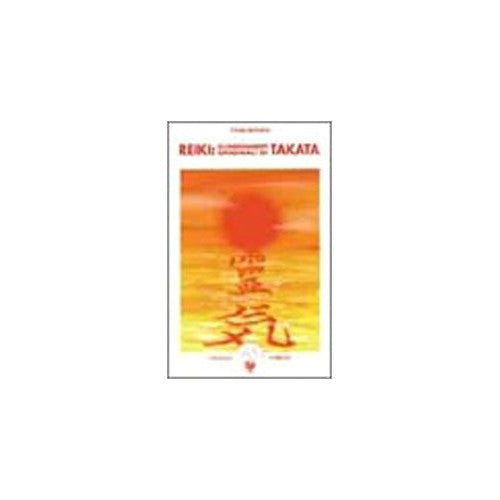 Libro - Reiki Gli insegnamenti originali di Takata - Brown, Fran