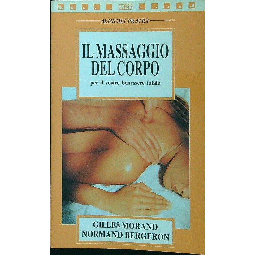 Libro - Il massaggio del corpo per il vostro beness - Morand, Gilles