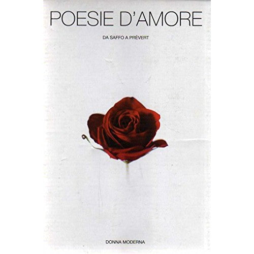 J 2457 LIBRO POESIE D'AMORE DA SAFFO A PREVERT VOL 3 PASSIONI 2004