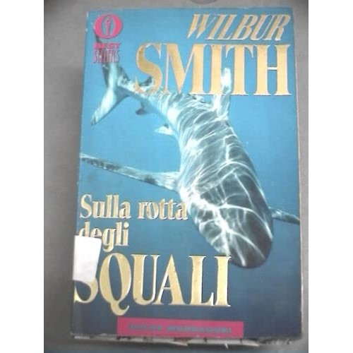 Libro - SULLA ROTTA DEGLI SQUALI 1989
