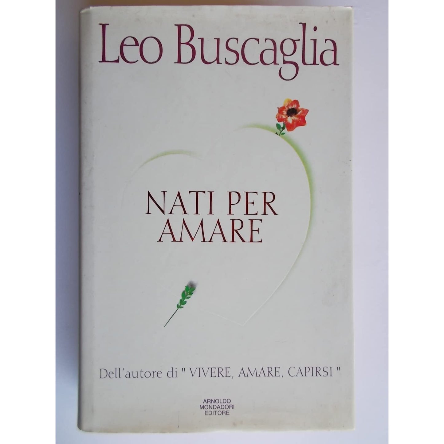 Libro - Nati per amare - Buscaglia, Leo