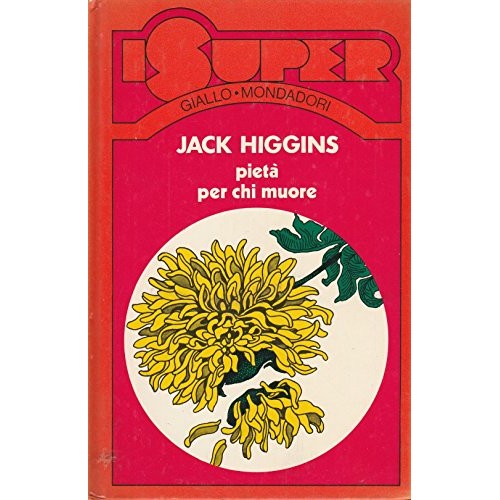 Book - Pity for the dying - (Prayer for a dying) 1975 - Jack Higgins