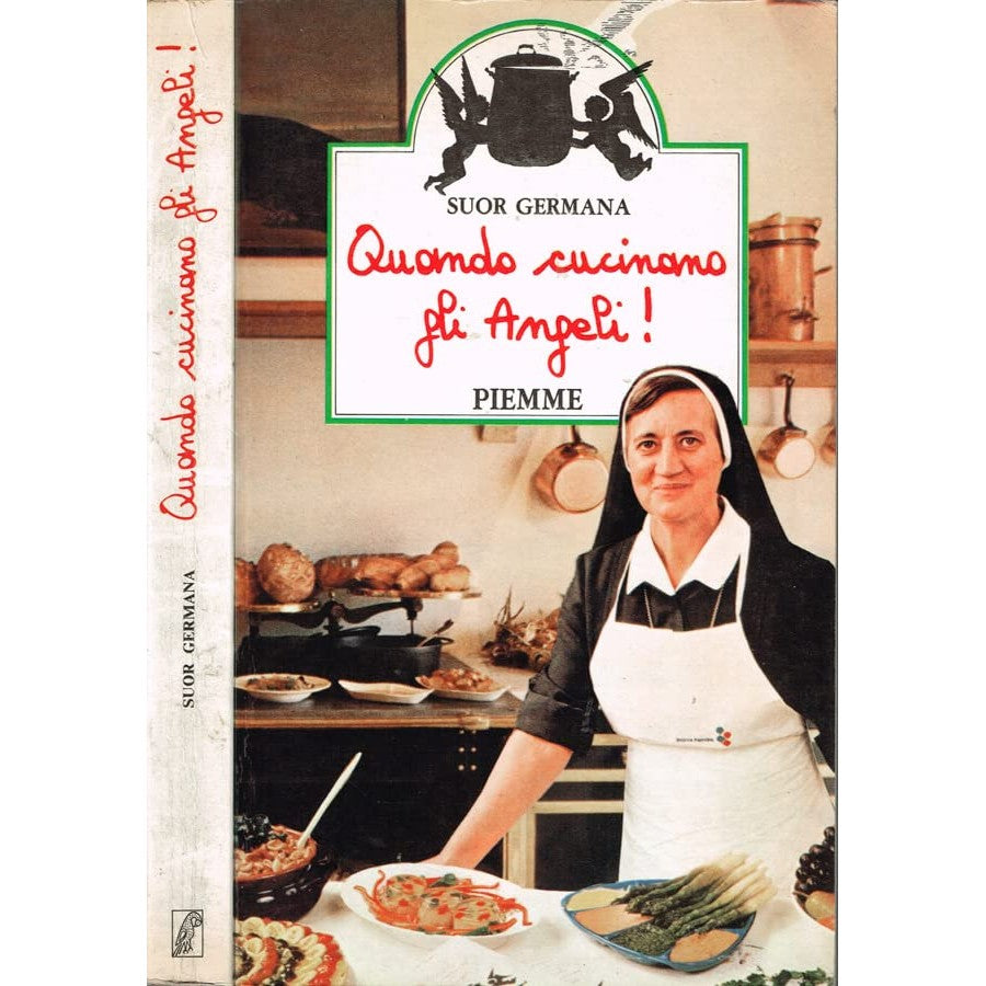 Libro - Quando cucinano gli Angeli! - Suor, Germana