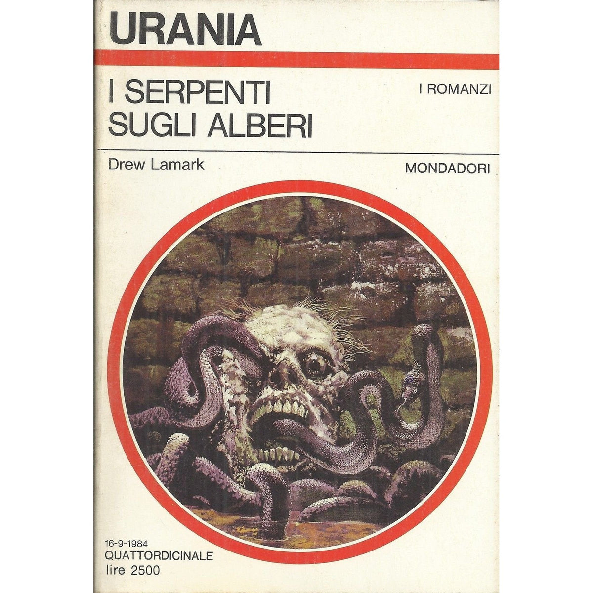 Libro - Urania N 979 I Serpenti Sugli Alberi Di Drew Lamark - B08