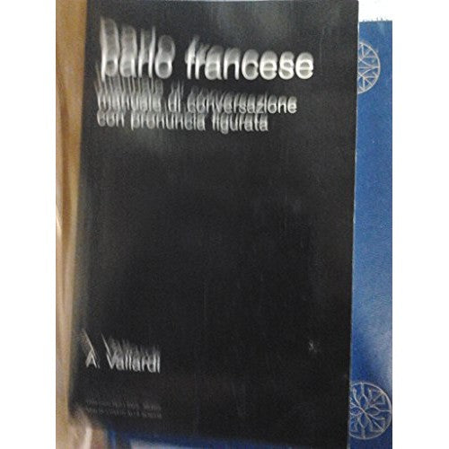Book - I speak French - Cazzini Tartaglino Mazzucchelli, Anna