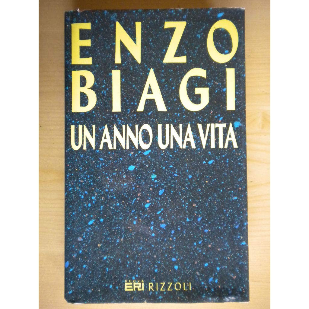 Libro - Un anno Una vita - Biagi, Enzo