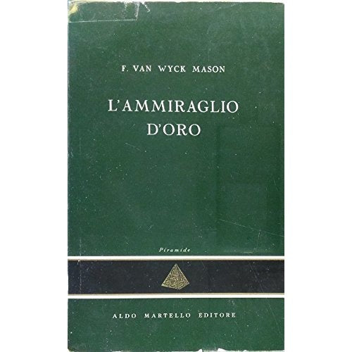 Book - The Golden Admiral - VAN WYCK Mason F. -
