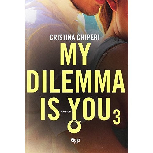 Libro - My dilemma is you (Vol 3) - Chiperi, Cristina