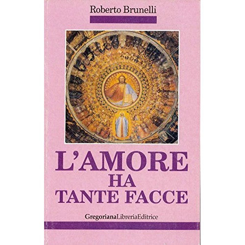 Book - Love has many faces - Brunelli, Roberto