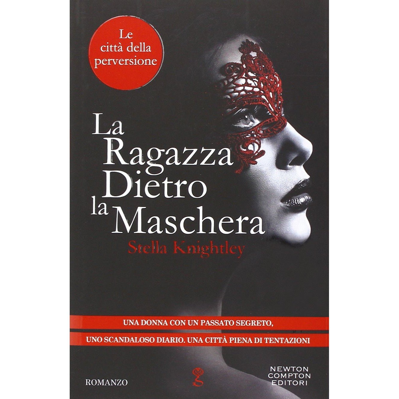 Libro - La ragazza dietro la maschera Le città d - Knightley, Stella