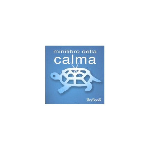 Libro - Minilibro della calma - AA VV