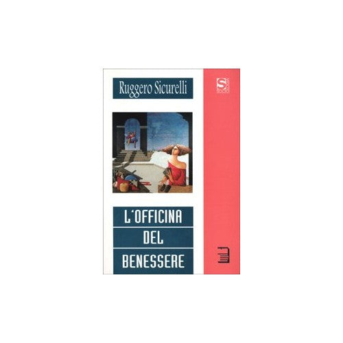 Libro - L'officina del benessere - Sicurelli, Ruggero