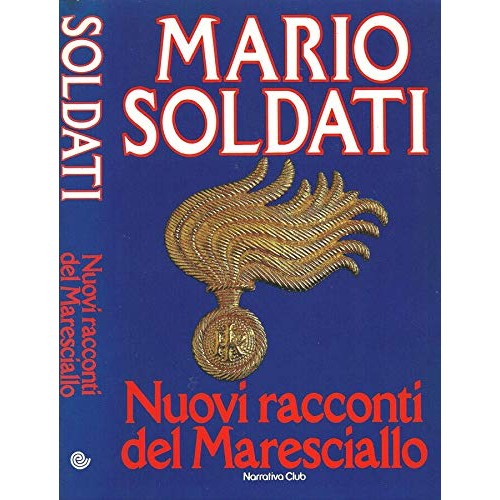 Libro - Nuovi racconti del maresciallo - Mario, Soldati