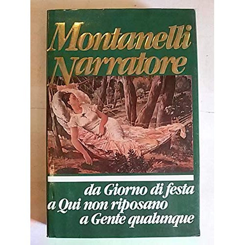 Libro - MONTANELLI NARRATORE DA GIORNO DI FESTA A QUI NON - Euroclub