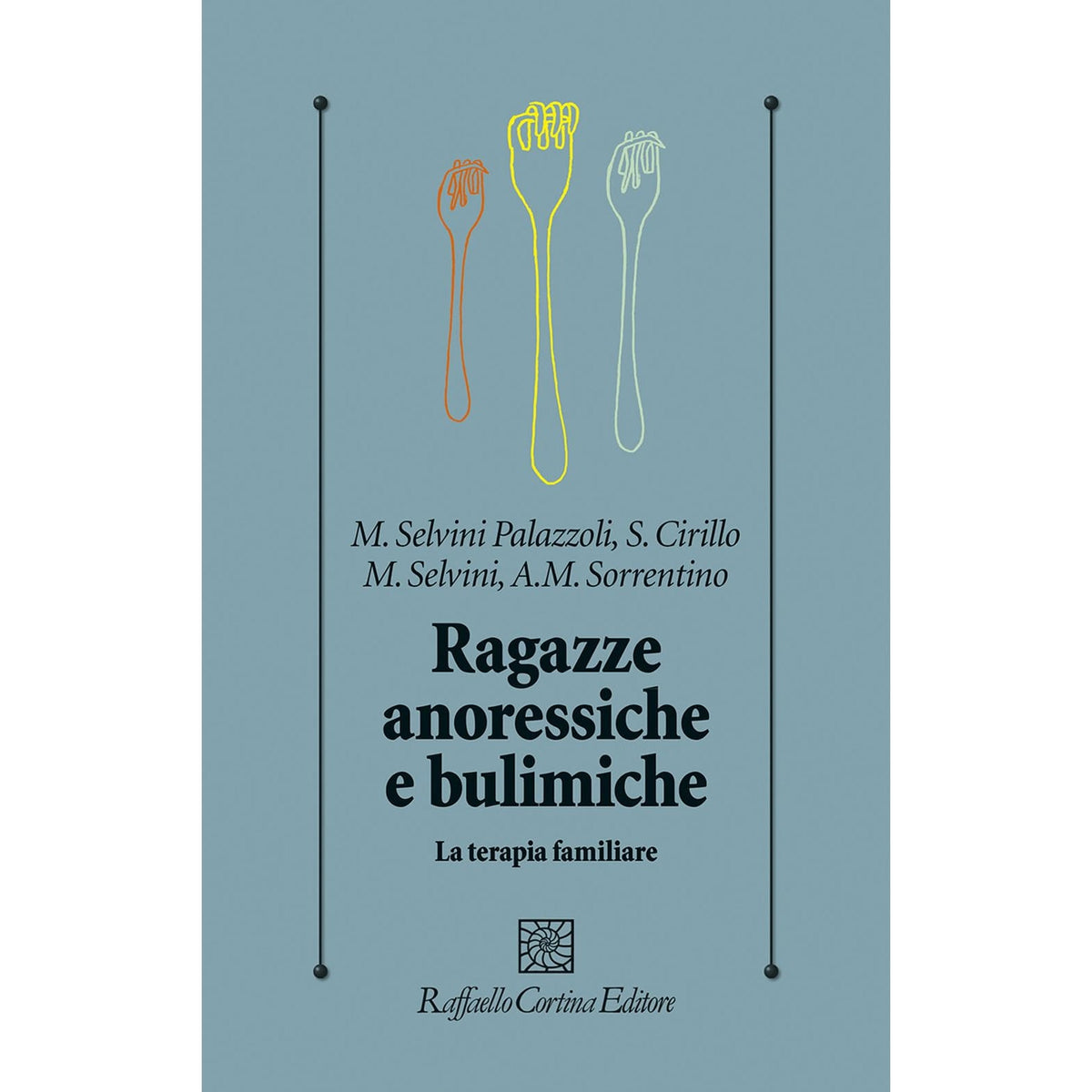 Libro - Ragazze anoressiche e bulimiche La terapia familiare