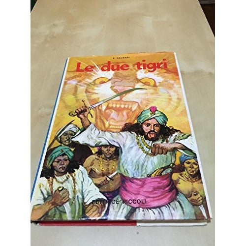 Libro - LE DUE TIGRI EDITRICE PICCOLI - EMILIO SALGARI ANNI